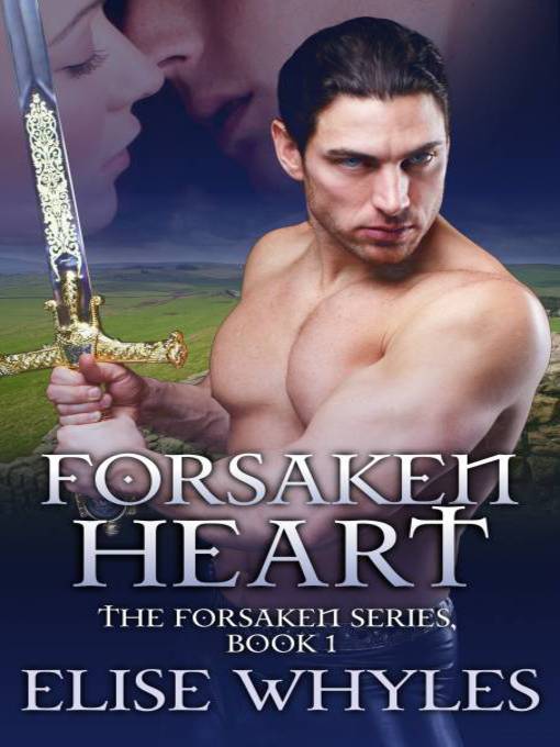 Title details for Forsaken Heart by Elise Whyles - Available